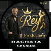 Tú y yo (Bachata Sensual) Yo soy Rey song art
