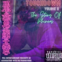 TOUCHDOWN II: THE STORY OF PHINEAS - THE SAX GOD