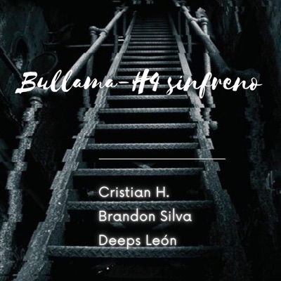 Bullama - H4SF (feat. Cristian H. & Brandon Silva) - Single