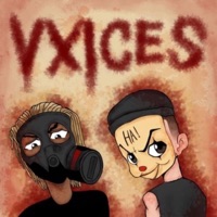 VxiCES - Single - AnarchyTheGod & xvooted