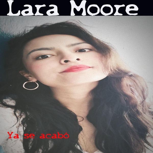 Ya se acabó (feat. Lara Moore)