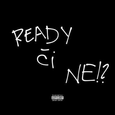 Ready či ne!? - Single