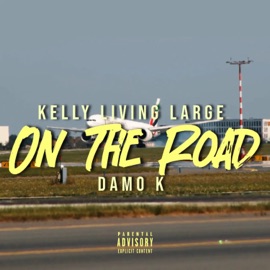 On The Road (Sped Up) Kellylivinglarge & Damo K