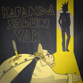 Kafamda Sorun Var (feat. Başka Çare Yok)