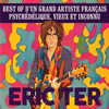 Best of d'un grand artiste français psychédélique, vieux et inconnu - Eric Ter