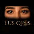 TUS OJOS