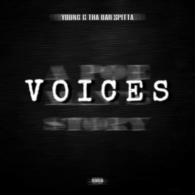 Voices (feat. Young C Tha Bar Spitta) - Single
