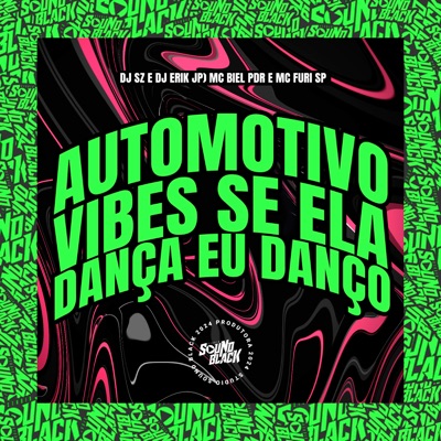 Automotivo Vibes - Se Ela Dança Eu Danço - Single