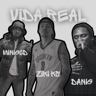 Vida Real (feat. Mini God KK & Ziki Ks) - Single