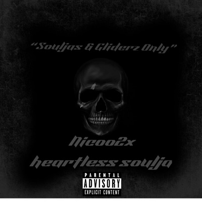 Souljas & Gliderz Only