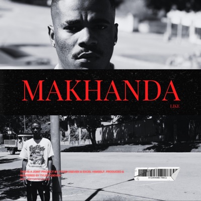Makhanda Like (feat. Excel Himself)