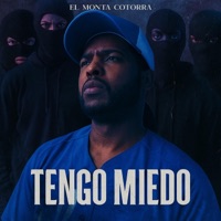 Tengo miedo - Single - El Monta Cotorra