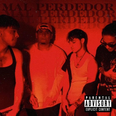 Mal Perdedor (feat. HOPE, Yvng Tristy & BLX) - Single