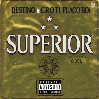 Superior (feat. croti & FLACOBOi) - Single