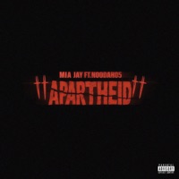 Apartheid (feat. Noodah05) - Single - Mia Jay