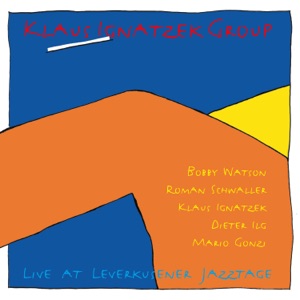 Live at Leverkusener Jazztage (Remaster 2023) [feat. Bobby Watson, Roman Schwaller, Klaus Ignatzek, Dieter Ilg & Mario Gonzi]