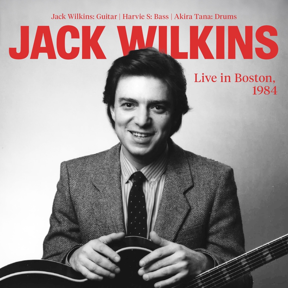 Обложка альбома «Live In Boston, 1984» — Jack Wilkins