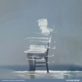 No Make Sense NW.FRGVN, GIDYON & Maikon West