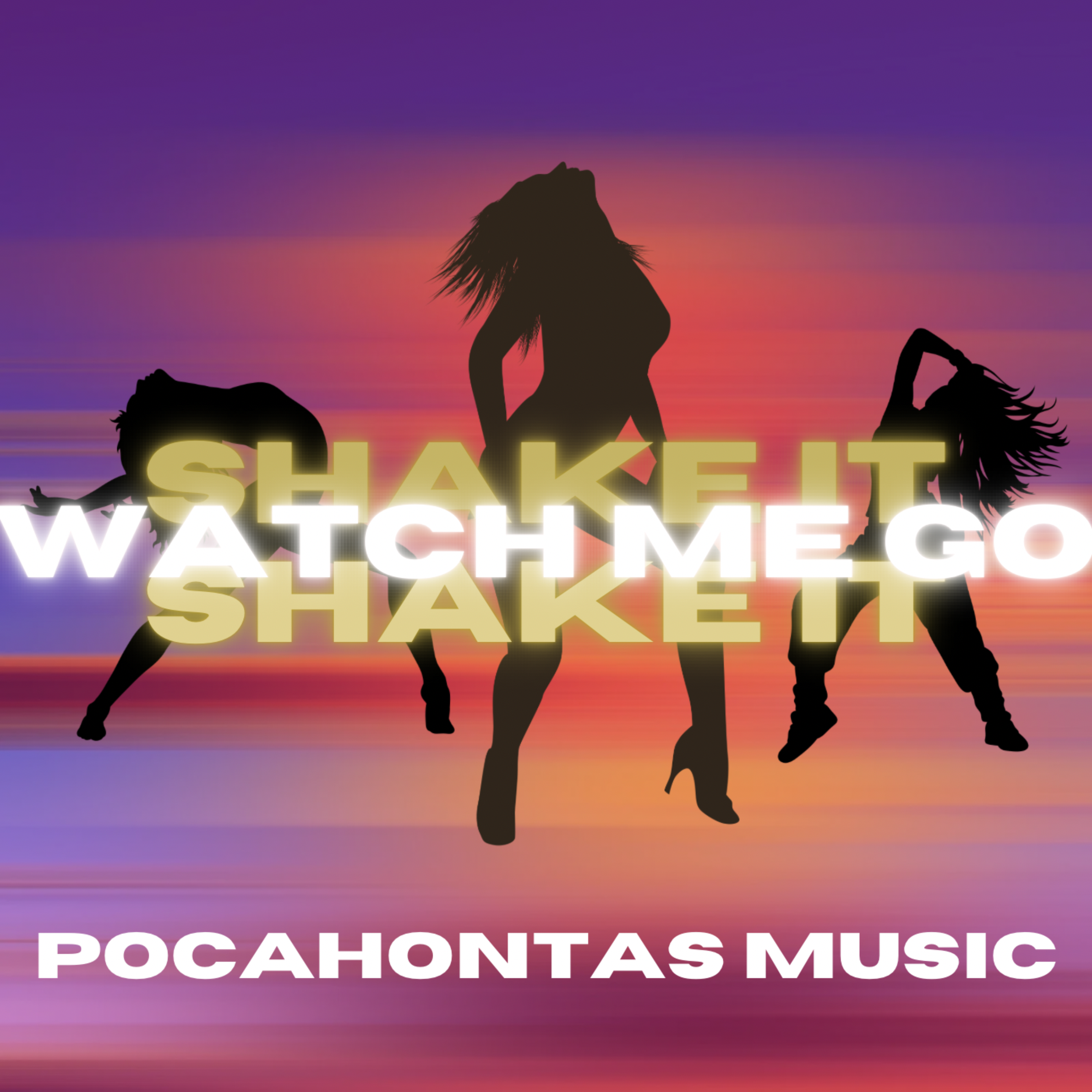 Shake It (Watch Me Go) - Single