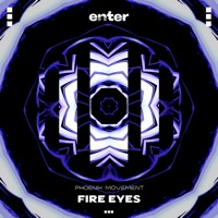 Fire Eyes - Single - Phoenix Movement