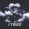 I Tried - Single