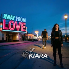 Away From Love (feat. KIARA) FLP