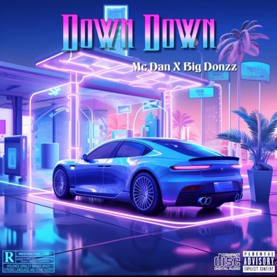 Down Down (feat. Big Donzz) - Single
