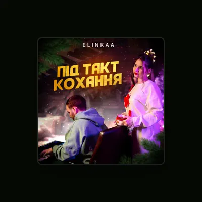 Listen to Elinkaa, watch music videos, read bio, see tour dates & more!