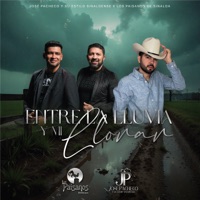 Entre la lluvia y mi llorar - Single - José Pacheco y su Estilo Sinaloense & Los Paisanos De Sinaloa