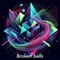 Broken Bells - LeleBeats lyrics