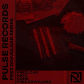 Coke (feat. MixN) Pulse Records