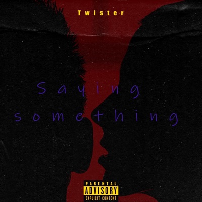 Saying Something - Single