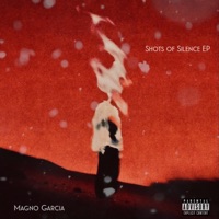 Shots of Silence - EP - Magno Garcia