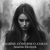 Anadolu Electrock - Kalbime G&ouml;merim O Zaman artwork