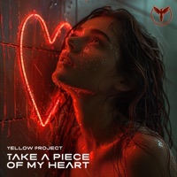 Take a Piece of My Heart - Single - Yellow Project