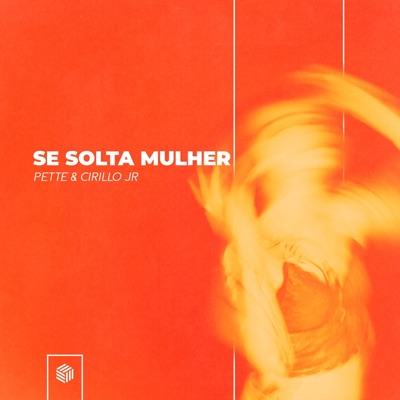 Se Solta Mulher - Single