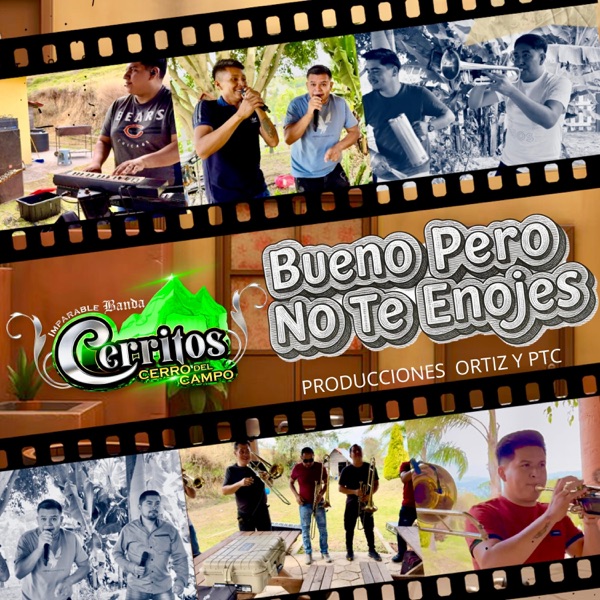 Bueno pero no te enojes