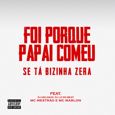 Foi Porque o Papai Comeu - Single