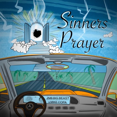 Sinners Prayer (feat. Zmb Big Beast) - Single