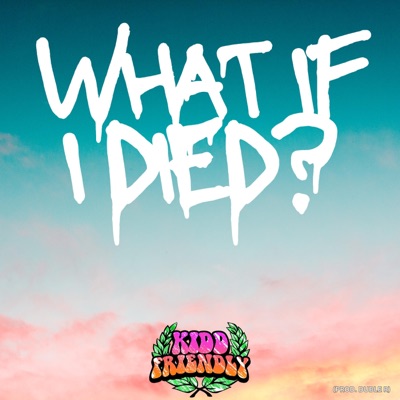 WHAT IF I DIED? (feat. Duble R) - Single