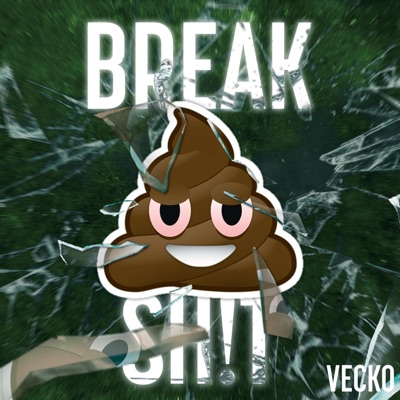 BREAK SH!T - Single