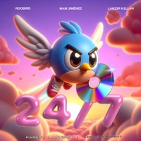 24/7 (feat. LANZ3R K1LLAH & Mam Jimenéz) - Single - Roobird