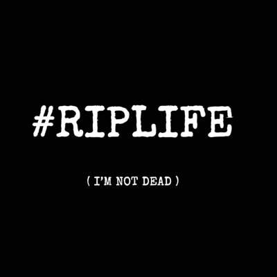 #RIPLIFE - EP