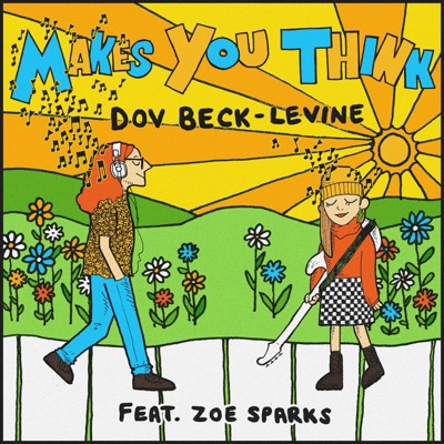 Makes You Think (feat. Zoe Sparks) - Single