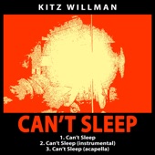 Kitz Willman - Can't Sleep (single)