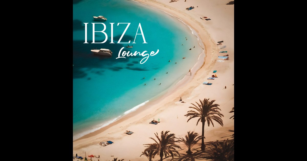 Ibiza Lounge 2025 - Various Artists