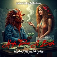 High Den A Bish (feat. LeeLee Da Goddess & Mag Da Hustleman) - Single - RapDeVyL