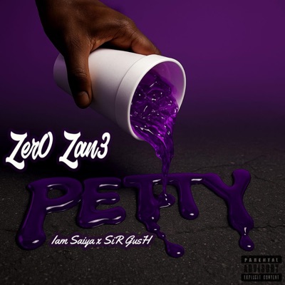Petty (feat. IamSaiya & SiR GusH) - Single