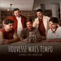 Houvesse Mais Tempo