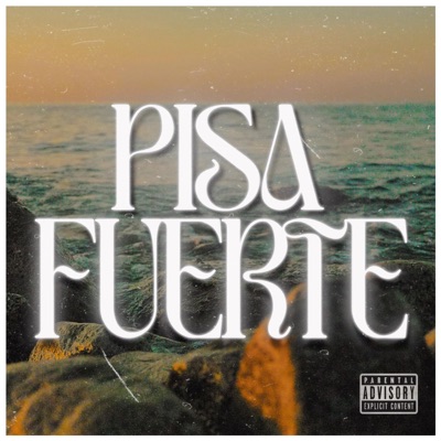 Pisa Fuerte - Single